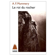 LE ROI DU ROCHER - MUMMERY FREDERICK