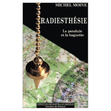 RADIESTHESIE - MOINE MICHEL