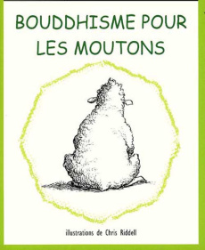 Bouddhisme pour les moutons - Riddell Chris ; Howard Louise
