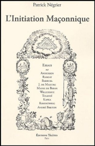 L'initiation maçonnique - Négrier Patrick