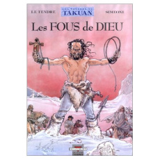Les voyages de Takuan Tome 1 : Les fous de Dieu - Le Tendre Serge ; Simeoni Emiliano