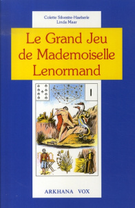 Le Grand Jeu de Mademoiselle Lenormand / Symbolisme et interprétation - Silvestre-Haéberlé Colette; Maar Linda