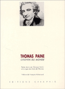 Thomas Paine citoyen du monde : Thomas Paine citizen of world. Edition bilingue français - anglais - Kantin Georges ; Kaspi André ; Rebérioux Madeleine