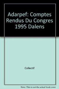 Comptes rendus du Congrès annuel de l'ADARPEF, Clermont-Ferrand, 31 mars-1er avril 1995 - PRADEL