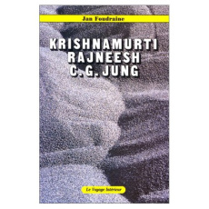 Krishnamurti. Rajneesh. C.G. Jung - Foudraine Jean