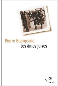 Les âmes juives - Bourgeade Pierre