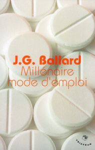 Millénaire mode d'emploi - Ballard J. G. ; Sigaud Bernard