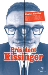 Président Kissinger - Girodias Maurice ; Mourlon Jean-Paul