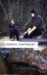 Le dernier contingent - Rudefoucauld Alain-Julien