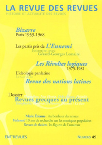 La revue des revues N° 49, printemps 2013 : Revues grecques au présent - Dreux Emmanuel ; Chambarlhac Vincent ; Giladi Amot