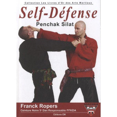 Self-Défense. Penchak Silat - Ropers Franck
