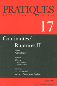 Pratiques N° 17, Hiver 2006 : Continuités/Ruptures. Tome 2 - Maldonado Guitemie ; Encrevé Lucile ; Zapperi Giov