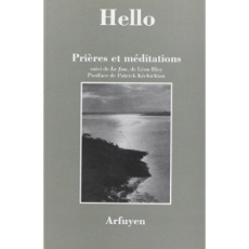 Prières et méditations - Bloy Léon ; Hello Ernest