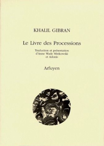 Le livre des processions - Gibran Khalil