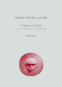 Poèmes d'août. Et autres poèmes - Alvim Maria-Angela