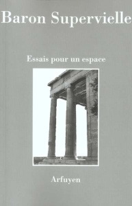 Essais pour un espace - Baron Supervielle Silvia