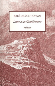 Lettre à un Gentilhomme qui désirait se donner à Dieu - SAINT-CYRAN ABBE DE