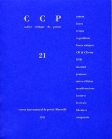 Cahier critique de poésie N° 21 : Bernard Noël - Bory Jean-François ; Daive Jean ; Person Xavier ;