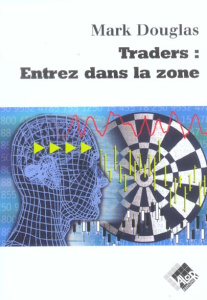 Traders : entrez dans la zone - Douglas Mark