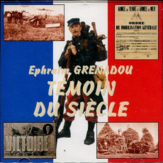 Ephraïm Grenadou - Témoin du siècle - Grenadou Ephraïm