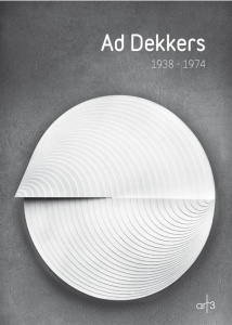 Ad Dekkers (1938-1974). Edition français-anglais-néerlandais - Augustijn Piet