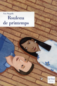 Rouleau de printemps - Pinguilly Yves