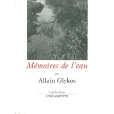 Mémoires de l'eau - Glykos Allain