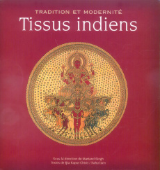 Tissus indiens - Jain Rahul, Kapur Chishti Rta,Schnall Solange