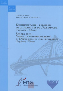 L'administration publique de la France et de l'Allemagne. Présentation - Glossaire, édition français - Capitant David ; Schnapauff Klaus-Dieter
