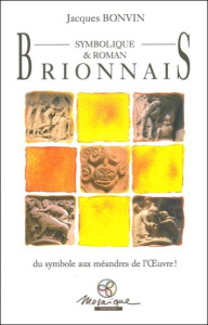 Brionnais symbolique et roman - Bonvin Jacques