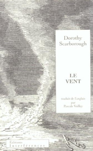 Le vent - Scarborough Dorothy ; Voilley Pascale