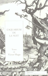 L'aquarium de la nuit - Hugo Victor