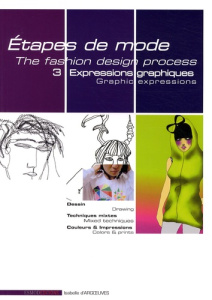 ETAPES DE MODE TOME 3 EXPRESSIONS GRAPHIQUES - D ARGOEUVES ISABELLE