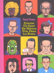 Comme un gant de velours pris dans la fonte - Clowes Daniel