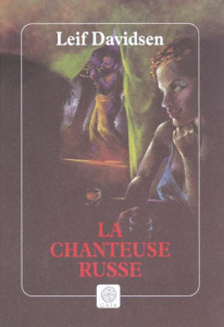 La chanteuse russe - Davidsen Leif ; Christiansen Monique