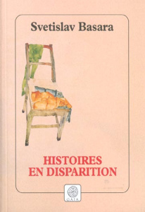 Histoires en disparition - Basara Svetislav