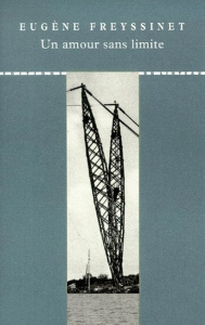 Un amour sans limite - Freyssinet Eugène