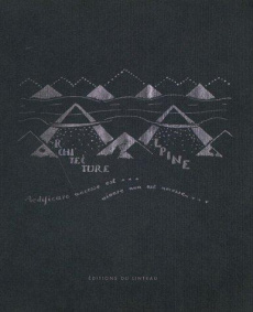 Architecture alpine . En cinq parties et trente dessins - Taut Bruno ; Wieczorek Daniel ; Cohen Jean-Louis