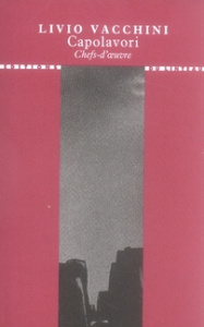 Chefs-d'oeuvre - Vacchini Livio ; Rocchi-Pullberg Anna ; Devillers