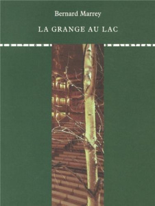 La grange au lac - Marrey Bernard