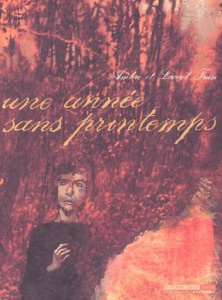 Une année sans printemps - Sautet Laurent ; Tran Lionel