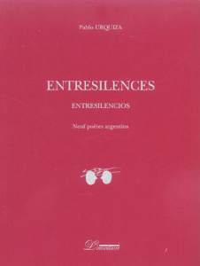 Entresilences. Entresilencios, avec 1 CD audio - Urquiza Pablo