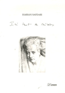 Ici tant de miroirs... - Safdari Hassan ; Gazénari Farzine ; Kachigar Média