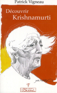 Découvrir Krishnamurti - Vigneau Patrick ; Fargue Sébastien