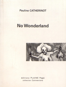 No Wonderland - Catherinot Pauline ; Suel Lucien
