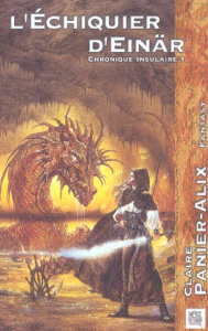 Chronique insulaire Tome 1 : L'échiquier d'Einär - Panier-Alix Claire