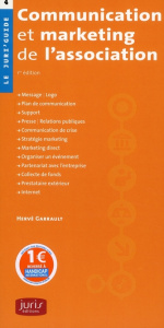 Communication et marketing de l'association. 1re édition 2008 - Garrault Hervé