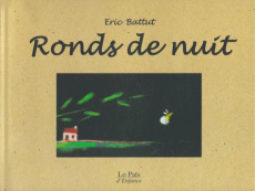 Ronds de nuit - Battut Eric