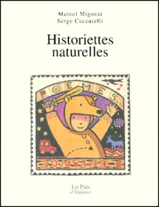 Historiettes naturelles - Ceccarelli Serge ; Migozzi Marcel