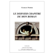Le dernier chapître de mon roman - Nodier Charles